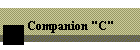 Companion "C"